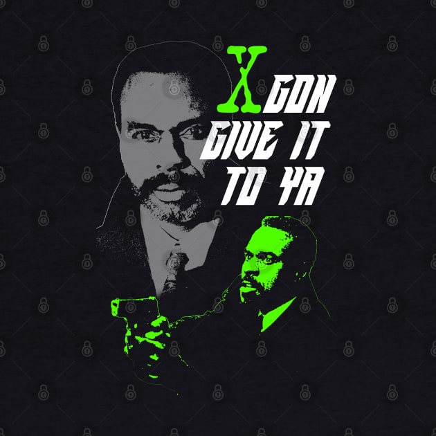 X Gon Give It To Ya by EmrysDesigns